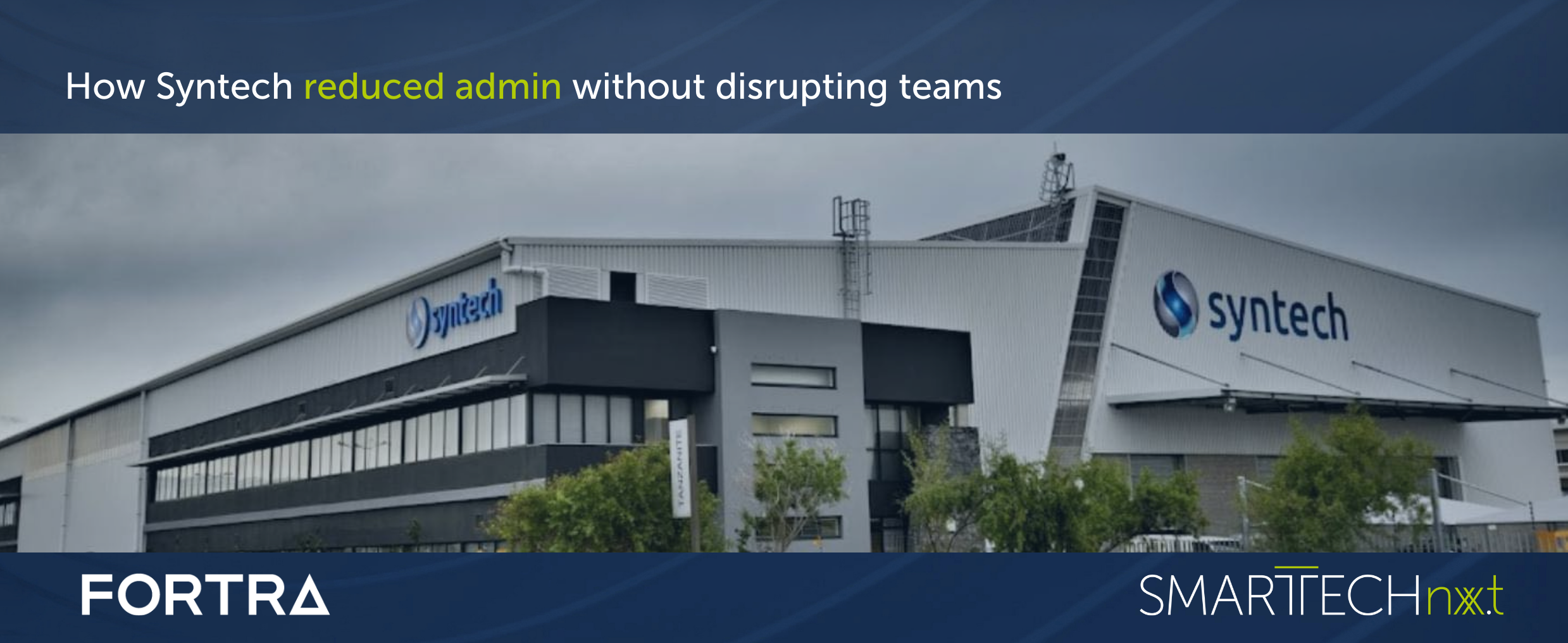 Case Study: How Syntech Removed Admin Bottlenecks and Scaled